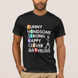 Camiseta Feliz e Bonito, Forte e Inteligente Padre Maravilh