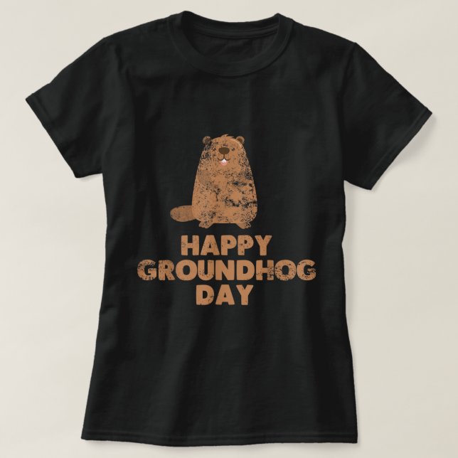 Camiseta Feliz e Incrível do Groundhog (Frente do Design)