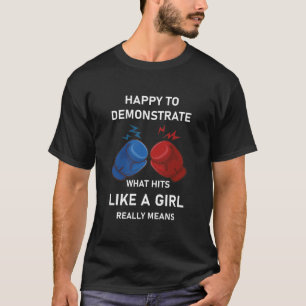 Camiseta Feliz em demonstrar o que acontece - Boxing