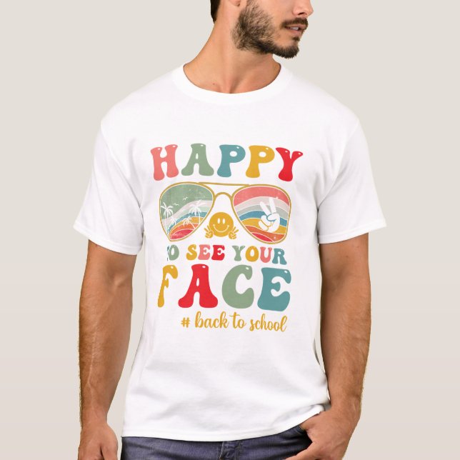 Camiseta Feliz em ver seu rosto Primeiro dia de Scho (Frente)