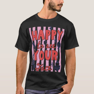 Camiseta Feliz em Ver Seu Rosto Professor de Volta às Aulas