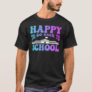 Camiseta Feliz Em Voltar Para A Escola Alô, Primeiro Ano Ap