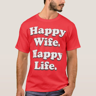 Camiseta Feliz Esposa Feliz Vida Casando Engraçado Marido A