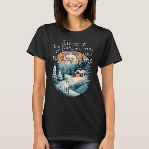 Camiseta Feliz estação de inverno para ficar em casa confor