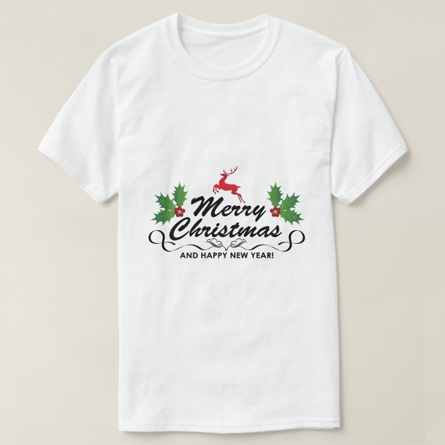 Camiseta Feliz Feliz ano novo de Natal (A Merry Christmas T-Shirt with a festive design featuring a reindeer and holly.)