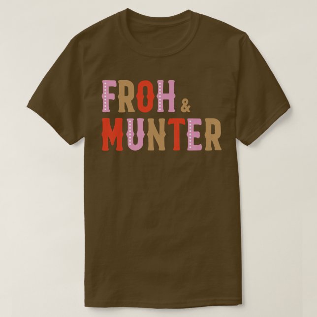 Camiseta Feliz Feriado E alegria Europeia Da Froh & Munter (Frente do Design)