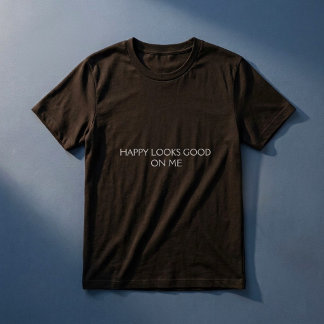 Camiseta Feliz Fica Bem Em Mim Citação Positiva Moderna Ret