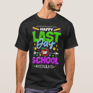 Camiseta Feliz Fim Do 10º Ano Da Equipe Do 10º Ano Do Sc