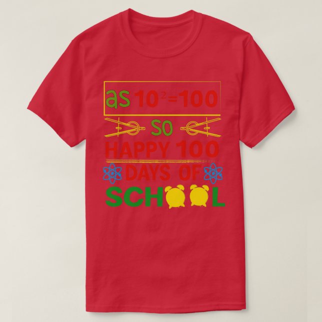 Camiseta Feliz Fórmula De Matemática 100 Dias De Escola 100 (Frente do Design)
