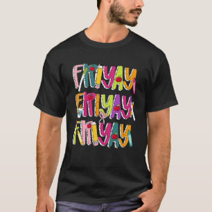 Camiseta Feliz Fri-Yay Sexta-Feira Amantes Vida de Professo
