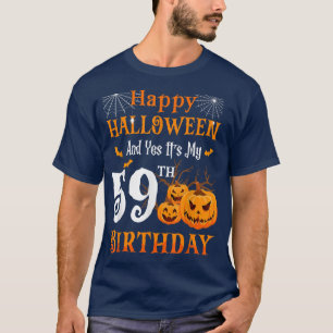 Camiseta Feliz Halloween E É O Meu 59º Aniversário, 59 Anos