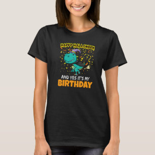 Camiseta Feliz Halloween E Sim É Meu Aniversário B Dia Tri