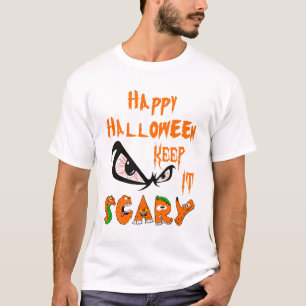 Camiseta Feliz Halloween Mantenha Assustador