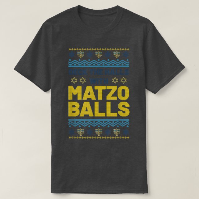 Camiseta Feliz Hanukkah Deck Os Halls Matzo Balls Judeus H (Frente do Design)
