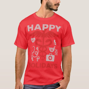 Camiseta Feliz Holiday Medical Team Doutor Enfermeira Natal