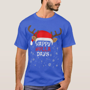 Camiseta Feliz Holla Dias Papais noeis Engraçados Reindeer