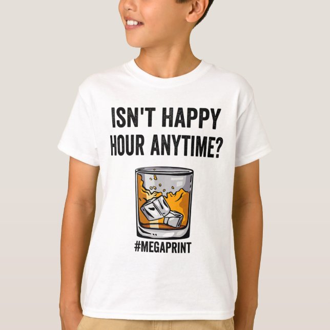Camiseta Feliz Horas em Qualquer Hora Mega Impressão (Frente)
