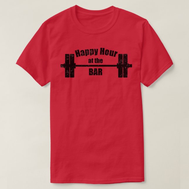 Camiseta Feliz Hour no Bar Barbell Weights Levantando Gym (Frente do Design)