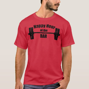 Camiseta Feliz Hour no Bar Barbell Weights Levantando Gym