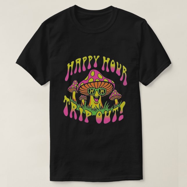 Camiseta Feliz Hour Trip Out (Frente do Design)