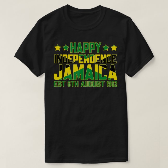 Camiseta Feliz Independência Jamaica Est 6 agosto 1962 Jam (Frente do Design)