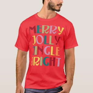 Camiseta Feliz Jolly Jingle Bright