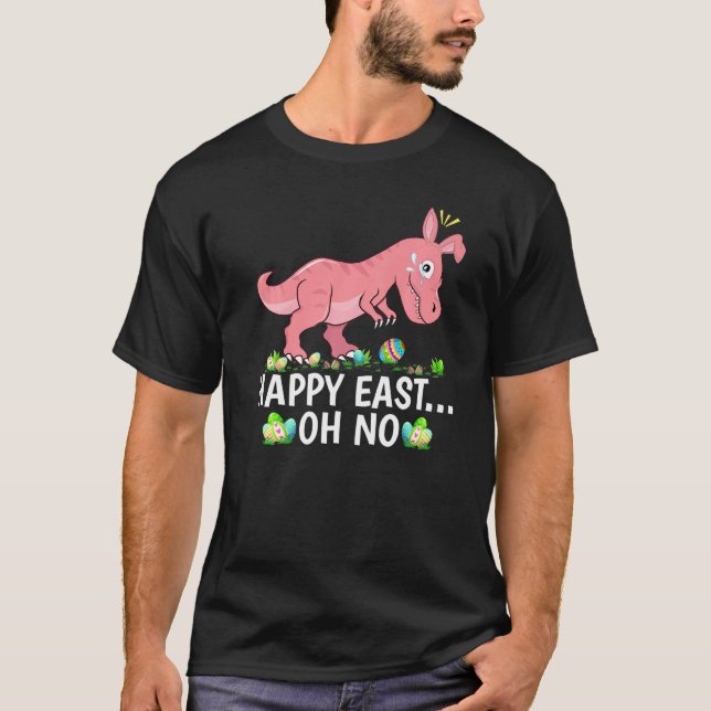 Camiseta Feliz Leste Oh Sem Rex Dinossaur Chorando Páscoa S (Frente)