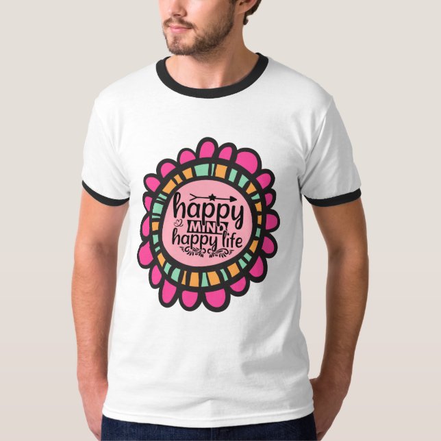 Camiseta Feliz Mente Feliz design de Gráfico Motivacional (Frente)