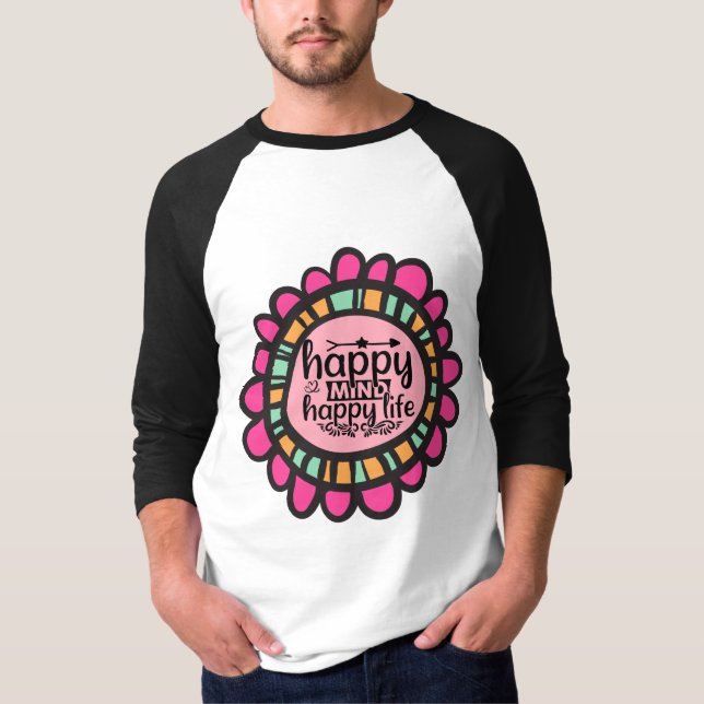 Camiseta Feliz Mente Feliz design de Gráfico Motivacional (Frente)