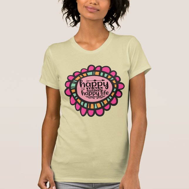 Camiseta Feliz Mente Feliz design de Gráfico Motivacional (Frente)