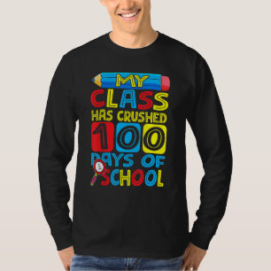 Camiseta Feliz Minha Classe Esmagou 100 Dias De Teac Escola