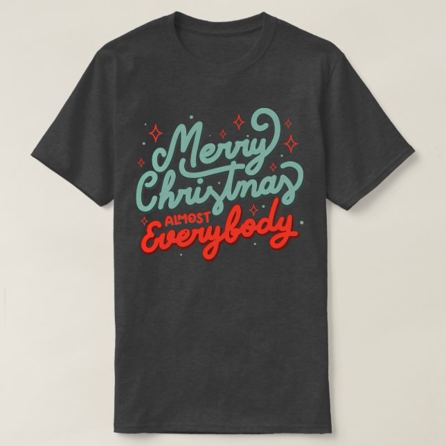 Camiseta Feliz Natal a quase todos por Tobe Fonseca (Frente do Design)