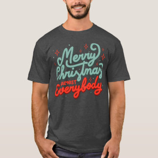 Camiseta Feliz Natal a quase todos por Tobe Fonseca