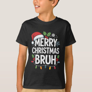 Camiseta Feliz Natal Bruh Boas Festas Família Xmas C