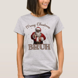 Camiseta Feliz Natal BRUH design T-Shirt Engraçado