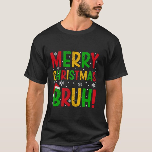 Camiseta Feliz Natal Bruh Xmas Santa Claus Family Mens (Frente)