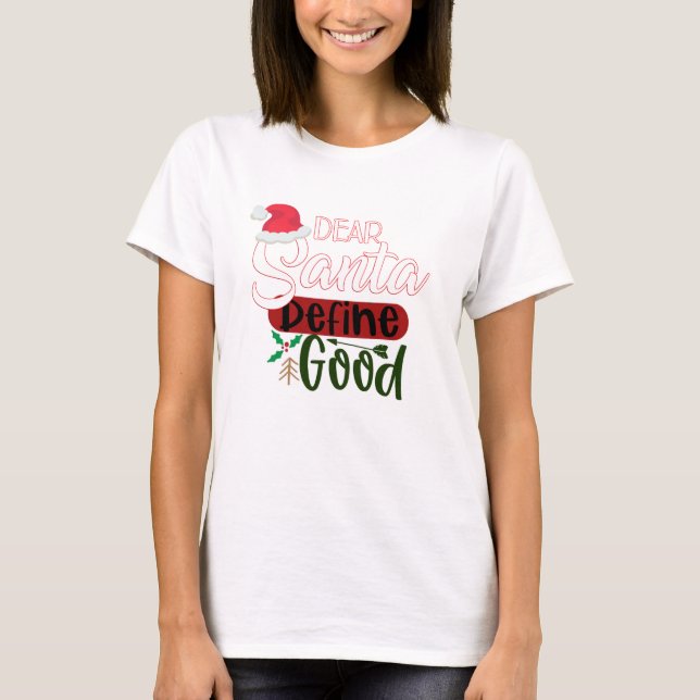 Camiseta Feliz Natal Caros Papais noeis Definem Bom (Frente)