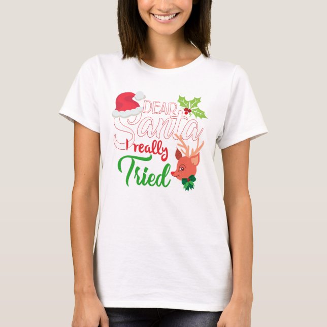 Camiseta Feliz Natal Caros Papais noeis Que Eu Tentei (Frente)