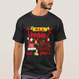 Camiseta Feliz Natal Desejo: Tudo o que eu quero é você