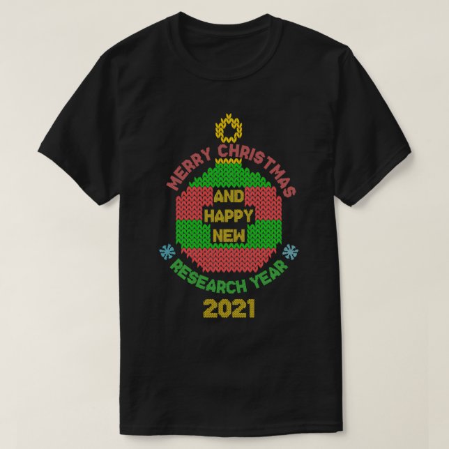 Camiseta Feliz Natal e feliz ano de pesquisa 2021 (Frente do Design)