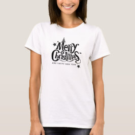 Camiseta Feliz Natal e Feliz ano novo T-Shirt