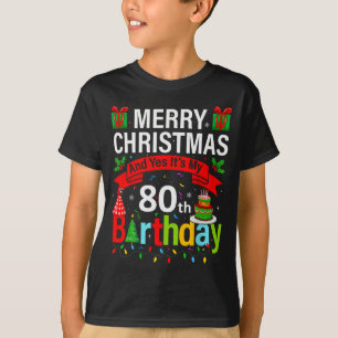 Camiseta Feliz Natal E Sim É Meu 80º Aniversário Chri