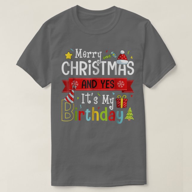 Camiseta Feliz Natal E Sim É O Meu Aniversário No Xmas Pa (Frente do Design)