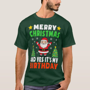 Camiseta Feliz Natal E Sim É O Meu Natal De Aniversário