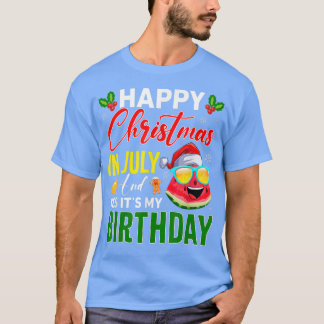 Camiseta Feliz Natal Em Julho E Sim É O Meu Aniversário