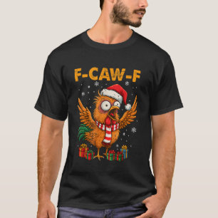 Camiseta Feliz Natal F-Caw-F Galinha Engraçado Meme de Nata