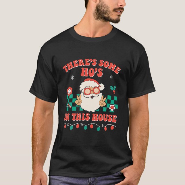 Camiseta Feliz Natal Há Alguns Ho Nesta Casa (Frente)