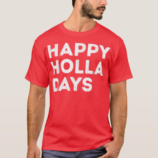 Camiseta Feliz Natal Holla Dias Engraçado