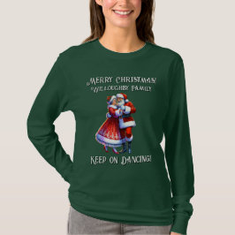 Camiseta Feliz Natal! {INSERT NOME} CONTINUE DANÇANDO
