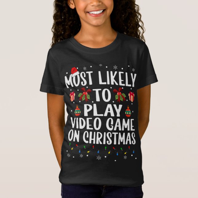 Camiseta Feliz Natal Mais Provável Para Jogar Vídeo (Frente)